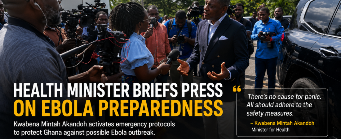Ghana Activates Emergency Ebola Protocols as Health Minister Calls for Heightened Vigilance
